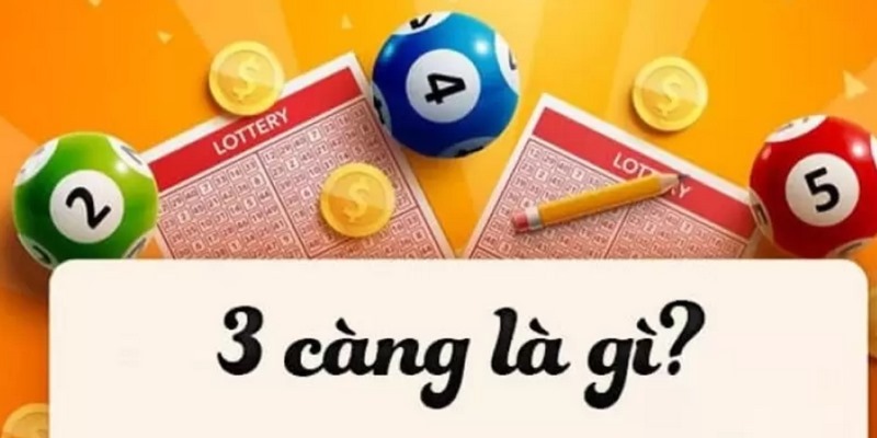 3 càng là gì đang là thắc mắc của nhiều tân binh mới tham gia lô đề